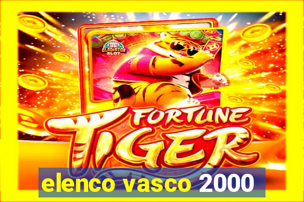 elenco vasco 2000